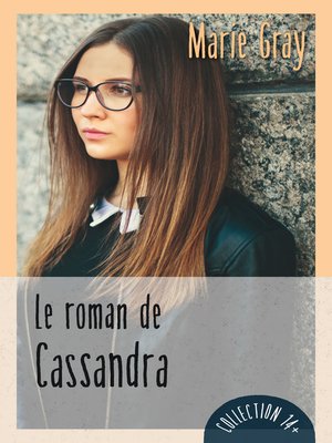 cover image of Le roman de Cassandra